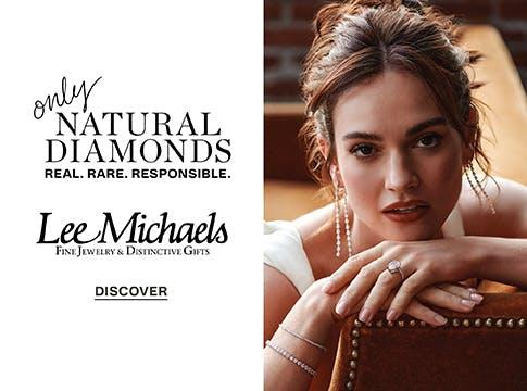 only natural diamonds real rare responsible Lee Michaels discover photo of woman wearing diamond jewelry